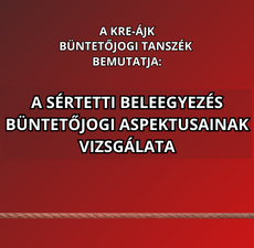TDK: Sértetti beleegyezés büntetőjogi aspektusainak vizsgálata (2025.10.01.